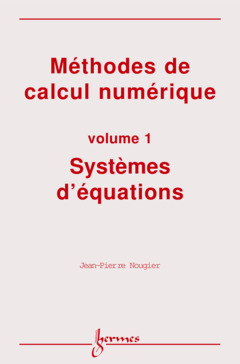 Cover of the book Méthodes de calcul numérique - Volume 1