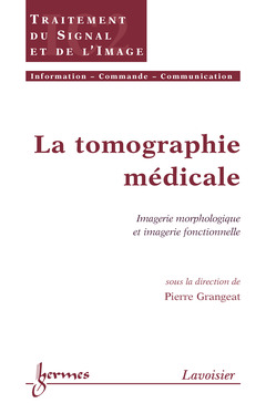 Cover of the book La tomographie médicale