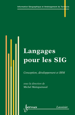 Couverture de l’ouvrage Langages pour les SIG : conception, développement et IHM