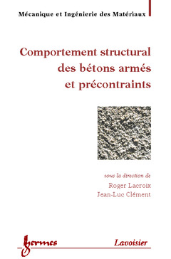 Cover of the book Comportement structural des bétons armés et précontraints