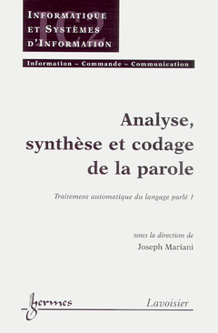 Couverture de l’ouvrage Analyse, synthèse et codage de la parole Traitement automatique du langage parlé 1