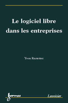 Cover of the book Le logiciel libre dans les entreprises (Études et logiciels informatiques)