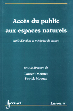 Cover of the book Accès du public aux espaces naturels : outils d'analyse et méthodes de gestion
