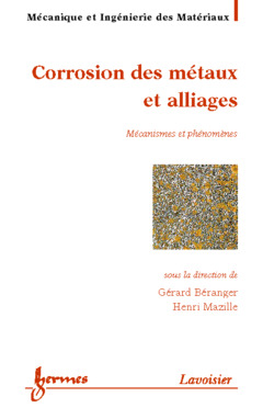 Couverture de l’ouvrage Corrosion des métaux et alliages : mécanismes et phénomènes