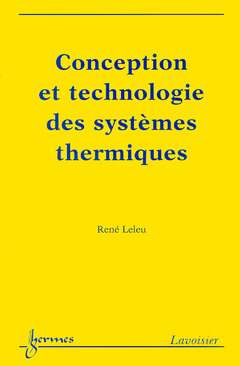 Cover of the book Conception et technologie des systèmes thermiques