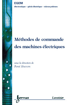 Couverture de l’ouvrage Méthodes de commande des machines électriques