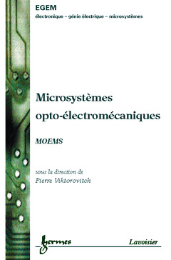 Couverture de l'ouvrage Microsystèmes opto-électromécaniques MOEMS