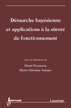 Couverture de l’ouvrage Démarche bayésienne et applications à la surêté de fonctionnement