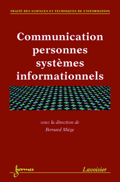 Couverture de l’ouvrage Communication personnes systèmes informationnels