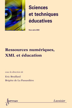 Couverture de l’ouvrage Ressources numériques, XML et éducation (Sciences et techniques éducatives, Hors-série, 2003)