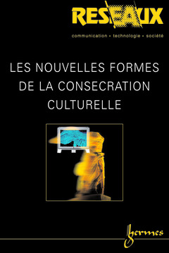 Couverture de l’ouvrage Les nouvelles formes de la consécration culturelle (Réseaux Vol.21 N° 117/2003)
