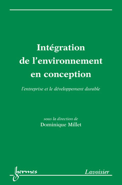 Couverture de l’ouvrage Intégration de l'environnement en conception : l'entreprise et le développement durable