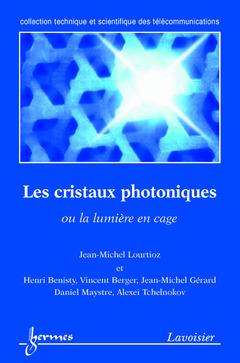 Cover of the book Les cristaux photoniques, ou la lumière en cage
