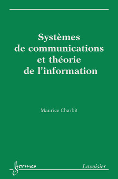 Couverture de l’ouvrage Systèmes de communications et théorie de l'information
