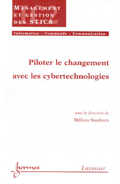 Couverture de l’ouvrage Piloter le changement avec les cybertechnologies