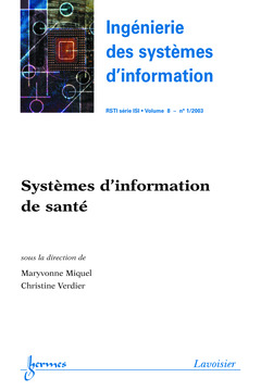 Couverture de l'ouvrage Systèmes d'information de santé (Ingénierie des systèmes d'information-RSTIsérie ISI Vol.8 N° 1/2003)
