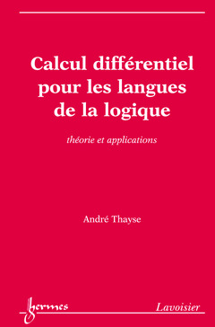 Couverture de l’ouvrage Calcul différentiel pour les langues de la logique : Théorie et applications