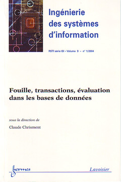 Couverture de l'ouvrage Fouille, transactions, évaluation dans les bases de données (Ingénierie des systèmes d'information RSTI-Série ISI Vol. 9 N°1/2004)
