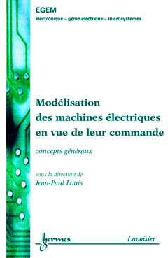 Cover of the book Modélisation des machines électriques en vue de leur commande : Concepts généraux
