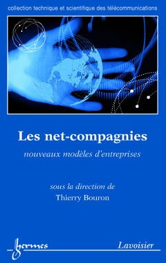 Couverture de l’ouvrage Les net-compagnies : nouveaux modéles d'entreprises