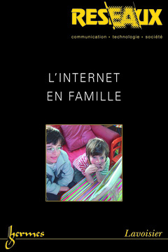 Couverture de l’ouvrage L'internet en famille (Réseaux Vol.22 N° 123/2004)