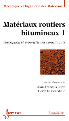 Couverture de l’ouvrage Matériaux routiers bitumineux 1 : description et propriétés des constituants