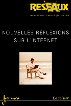 Couverture de l’ouvrage Nouvelles réflexions sur l'internet (Réseaux Volume 22 n° 124/2004)