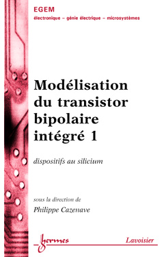 Cover of the book Modélisation du transistor bipolaire intégré 1 : dispositifs au silicium