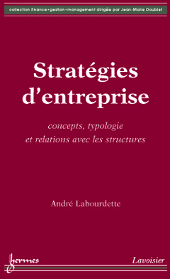 Couverture de l’ouvrage Stratégies d'entreprise: concepts, typologie et relations avec les structures