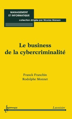 Cover of the book Le business de la cybercriminalité