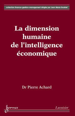 Cover of the book La dimension humaine de l'intelligence économique