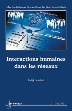 Couverture de l’ouvrage Interactions humaines dans les réseaux