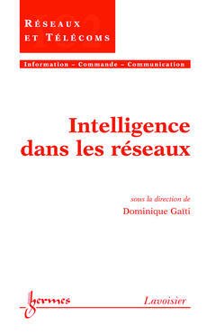 Cover of the book Intelligence dans les réseaux