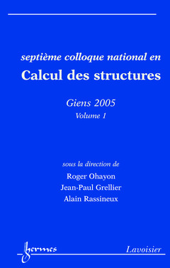 Cover of the book Calcul des structures Volume 1 (Septième colloque national, Giens 2005)