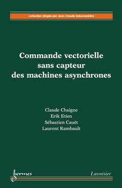 Cover of the book Commande vectorielle sans capteur des machines asynchrones