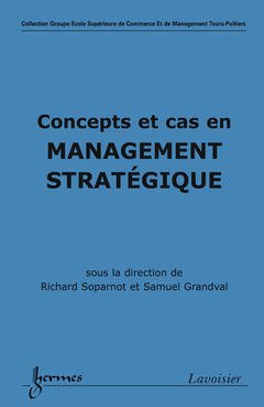 Couverture de l’ouvrage Concepts et cas en management stratégique