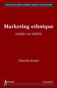 Cover of the book Marketing ethnique : utopie ou réalité