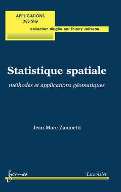 Cover of the book Statistique spatiale : méthodes et applications géomatiques