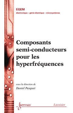 Cover of the book Composants semi-conducteurs pour les hyperfréquences
