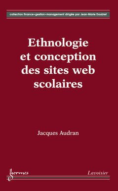 Cover of the book Ethnologie et conception des sites Web scolaires