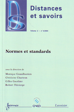 Couverture de l’ouvrage Normes et standards (Distances et savoirs Vol. 2 N° 4/2004)