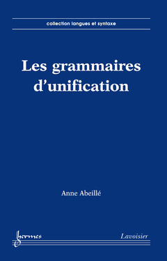 Couverture de l’ouvrage Les grammaires d'unification