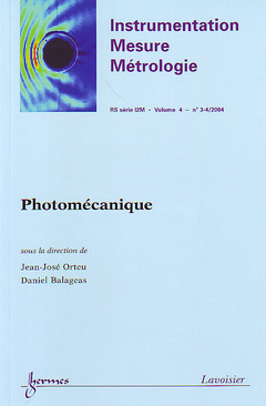 Couverture de l’ouvrage Photomécanique (Instrumentation Mesure Métrologie RS série I2M Vol. 4 N° 3-4/ 2004)