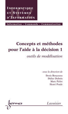 Couverture de l’ouvrage Concepts et méthodes pour l'aide à la décision 1