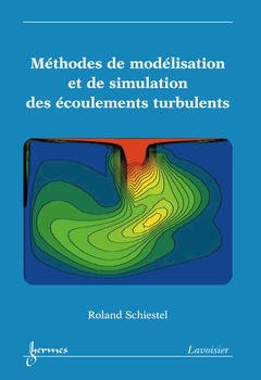 Couverture de l’ouvrage Méthodes de modélisation et de simulation des écoulements turbulents