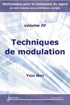 Couverture de l’ouvrage Techniques de modulation (Électronique pour le traitement du signal avec problèmes corrigés Vol. 4)