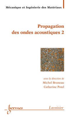Cover of the book Matériaux et acoustique 2 : propagation des ondes acoustiques 2