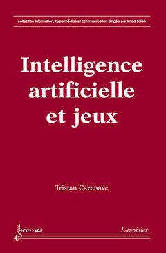 Cover of the book Intelligence artificielle et jeux