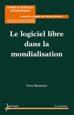 Cover of the book Le logiciel libre dans la mondialisation