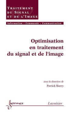 Cover of the book Optimisation en traitement du signal et de l'image